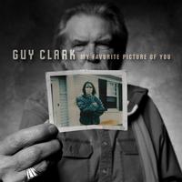 Guy Clark - My Favorite Picture Of You