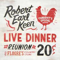 Robert Earl Keen - Live Dinner Reunion -  Vinyl Record
