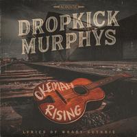 Dropkick Murphys - Okemah Rising -  Vinyl Record