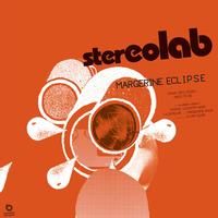 Stereolab - Margerine Eclipse