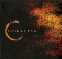 Circle Of Mud - Circle Of Mud