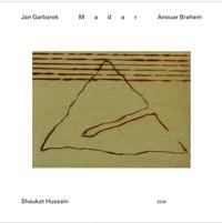 Jan Garbarek, Anouar Brahem, Shaukat Hussain - Madar