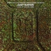 Gary Burton - Seven Songs For Quartet And Chamber Orchestra