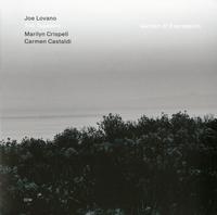 Joe Lovano, Marilyn Crispell, and Carmen Castaldi - Garden Of Expression -  Vinyl Record