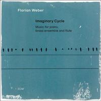 Florian Weber - Imaginary Cycle