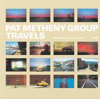 Pat Metheny Group - Travels -  180 Gram Vinyl Record