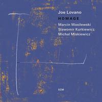 Joe Lovano & Marcin Wasilewski Trio - Homage