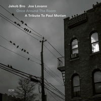 Jakob Bro, Joe Lovano - Once Around The Room: A Tribute To...