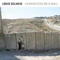 Louis Sclavis, Benjamin Moussay, Sarah Murcia, and Christophe Lavergne - Characters On A Wall