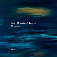 Andy Sheppard Quartet - Romaria -  180 Gram Vinyl Record