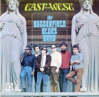 The Butterfield Blues Band - East-West