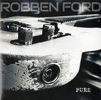 Robben Ford - Pure