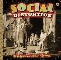 Social Distortion - Hard Times & Nursery Rhymes