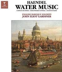 John Eliot Gardiner - Handel: Water Music