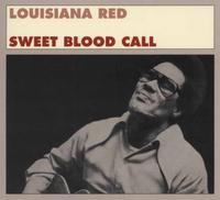 Louisiana Red - Sweet Blood Call 