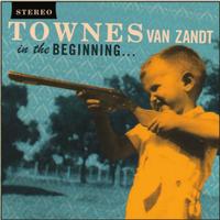 Townes Van Zandt - In The Beginnning -  Vinyl Record