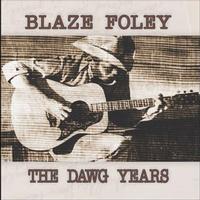 Blaze Foley - The Dawg Years -  Vinyl Record