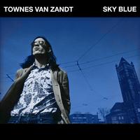 Townes Van Zandt - Sky Blue -  180 Gram Vinyl Record