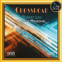 Robert Len and Carole Meneghel - Crossroad