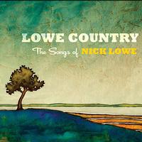 Various Artists - Lowe Country:The Songs Of Nick Lowe