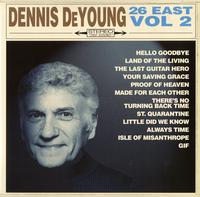 Dennis DeYoung - 26 East, Vol. 2 -  Vinyl Record