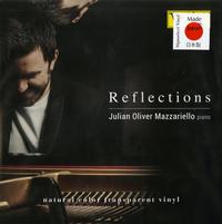 Julian Oliver Mazzariello - Reflections -  180 Gram Vinyl Record