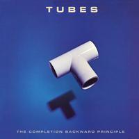 The Tubes - The Completion Backwards Principle