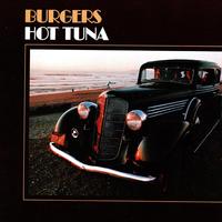 Hot Tuna - Burgers -  180 Gram Vinyl Record