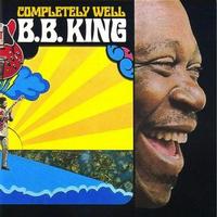 B.B. King - Completely Well -  180 Gram Vinyl Record