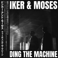 Binker & Moses - Feeding The Machine (Japanese Edition)