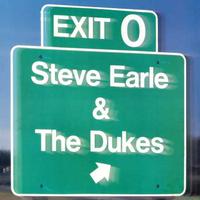 Steve Earle & The Dukes - Exit 0 -  Vinyl Record