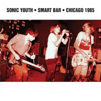 Sonic Youth - Smart Bar Chicago 1985 -  Vinyl Record