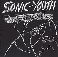 Sonic Youth - Confusion Is Sex -  Vinyl Record