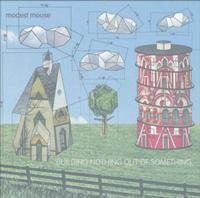 Modest Mouse - Building Nothing Out Of Something -  Vinyl Record