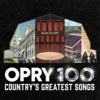 Various Artists - Opry 100: Country's Greatest Songs