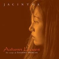 Jacintha - Autumn Leaves: The Songs Of Johnny Mercer