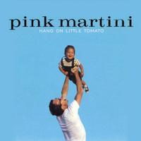 Pink Martini - Hang On Little Tomato -  180 Gram Vinyl Record