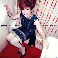Pink Martini - Hey Eugene! -  180 Gram Vinyl Record