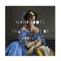 They Might Be Giants - Nanobots