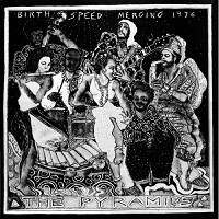 The Pyramids - Birth/Speed/Merging -  Vinyl Record