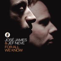 Jose James & Jef Neve - For All We Know