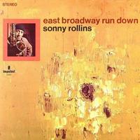 Sonny Rollins - East Broadway Run Down -  180 Gram Vinyl Record