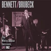 Tony Bennett and Dave Brubeck - The White House Sessions, Live 1962 -  180 Gram Vinyl Record