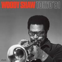 Woody Shaw - Tokyo '81 -  180 Gram Vinyl Record