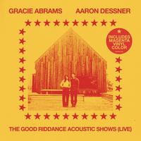 Gracie Abrams/Aaron Dessner - The Good Riddance Acoustic Shows (Live) -  Vinyl Record