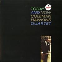 Coleman Hawkins - Today And Now