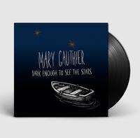 Mary Gauthier - Dark Enough To See The Stars -  Vinyl Record