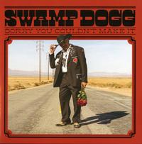 Swamp Dogg - Sorry You Couldn't Make It -  Vinyl Record