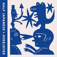 Half Japanese - Overjoyed -  Vinyl Record