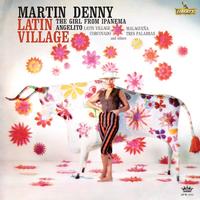 Martin Denny - Latin Village